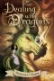 [Enchanted Forest Chronicles 01] • Dealing with Dragons